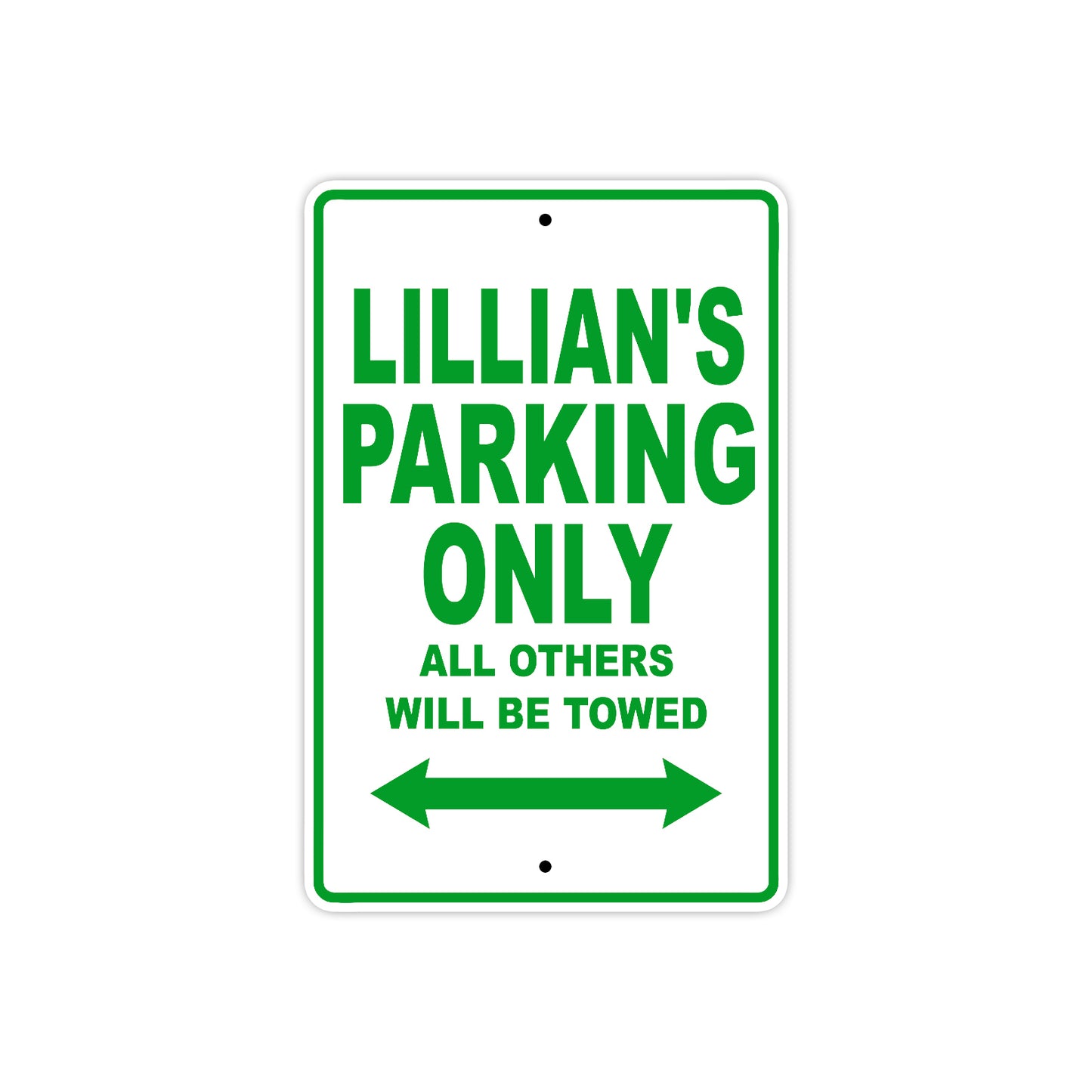 Lillian's Name Parking Only All Others Will Be Towed Aluminum Metal Sign