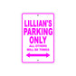 Lillian's Name Parking Only All Others Will Be Towed Aluminum Metal Sign