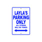 Layla's Name Parking Only All Others Will Be Towed Aluminum Metal Sign