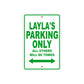 Layla's Name Parking Only All Others Will Be Towed Aluminum Metal Sign