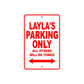 Layla's Name Parking Only All Others Will Be Towed Aluminum Metal Sign