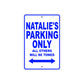 Natalie's Name Parking Only All Others Will Be Towed Aluminum Metal Sign