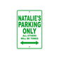 Natalie's Name Parking Only All Others Will Be Towed Aluminum Metal Sign
