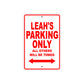 Leah's Name Parking Only All Others Will Be Towed Aluminum Metal Sign