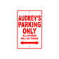Audrey's Name Parking Only All Others Will Be Towed Aluminum Metal Sign