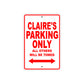 Claire's Name Parking Only All Others Will Be Towed Aluminum Metal Sign