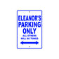 Eleanor's Name Parking Only All Others Will Be Towed Aluminum Metal Sign