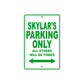 Skylar's Name Parking Only All Others Will Be Towed Aluminum Metal Sign
