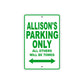 Allison's Name Parking Only All Others Will Be Towed Aluminum Metal Sign