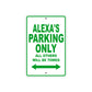 Alexa's Name Parking Only All Others Will Be Towed Aluminum Metal Sign