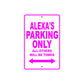 Alexa's Name Parking Only All Others Will Be Towed Aluminum Metal Sign