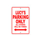 Lucy's Name Parking Only All Others Will Be Towed Aluminum Metal Sign