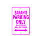 Sarah's Name Parking Only All Others Will Be Towed Aluminum Metal Sign