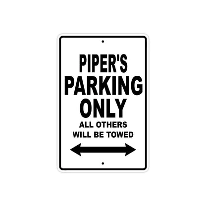 Piper's Name Parking Only All Others Will Be Towed Aluminum Metal Sign