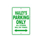 Hailey's Name Parking Only All Others Will Be Towed Aluminum Metal Sign