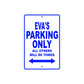 Eva's Name Parking Only All Others Will Be Towed Aluminum Metal Sign