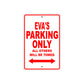 Eva's Name Parking Only All Others Will Be Towed Aluminum Metal Sign
