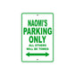 Naomi's Name Parking Only All Others Will Be Towed Aluminum Metal Sign