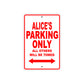 Alice's Name Parking Only All Others Will Be Towed Aluminum Metal Sign