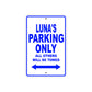 Luna's Name Parking Only All Others Will Be Towed Aluminum Metal Sign