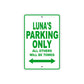 Luna's Name Parking Only All Others Will Be Towed Aluminum Metal Sign