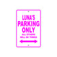 Luna's Name Parking Only All Others Will Be Towed Aluminum Metal Sign