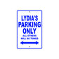 Lydia's Name Parking Only All Others Will Be Towed Aluminum Metal Sign