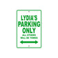 Lydia's Name Parking Only All Others Will Be Towed Aluminum Metal Sign