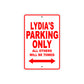 Lydia's Name Parking Only All Others Will Be Towed Aluminum Metal Sign