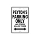Peyton's Name Parking Only All Others Will Be Towed Aluminum Metal Sign