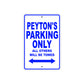 Peyton's Name Parking Only All Others Will Be Towed Aluminum Metal Sign