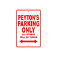 Peyton's Name Parking Only All Others Will Be Towed Aluminum Metal Sign