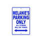 Melanie's Name Parking Only All Others Will Be Towed Aluminum Metal Sign