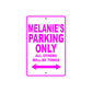 Melanie's Name Parking Only All Others Will Be Towed Aluminum Metal Sign