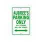 Aubree's Name Parking Only All Others Will Be Towed Aluminum Metal Sign