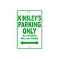 Kinsley's Name Parking Only All Others Will Be Towed Aluminum Metal Sign