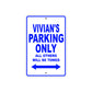 Vivian's Name Parking Only All Others Will Be Towed Aluminum Metal Sign