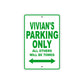 Vivian's Name Parking Only All Others Will Be Towed Aluminum Metal Sign