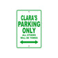 Clara's Name Parking Only All Others Will Be Towed Aluminum Metal Sign