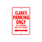 Clara's Name Parking Only All Others Will Be Towed Aluminum Metal Sign