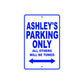 Ashley's Name Parking Only All Others Will Be Towed Aluminum Metal Sign