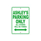Ashley's Name Parking Only All Others Will Be Towed Aluminum Metal Sign