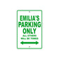 Emilia's Name Parking Only All Others Will Be Towed Aluminum Metal Sign