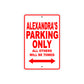Alexandra's Name Parking Only All Others Will Be Towed Aluminum Metal Sign