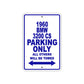 1960 BMW 3200 CS Parking Only All Others Will Be Towed Aluminum Metal Sign