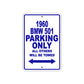 1960 BMW 501 Parking Only All Others Will Be Towed Aluminum Metal Sign