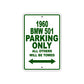 1960 BMW 501 Parking Only All Others Will Be Towed Aluminum Metal Sign