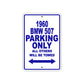 1960 BMW 507 Parking Only All Others Will BE Towed Aluminum Metal Sign