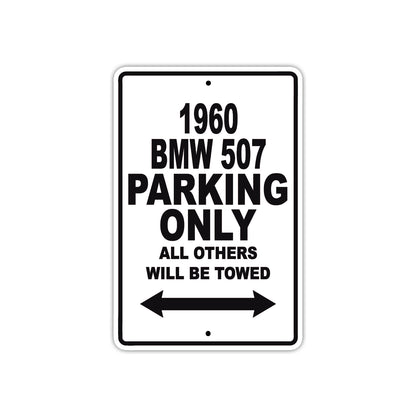 1960 BMW 507 Parking Only All Others Will BE Towed Aluminum Metal Sign