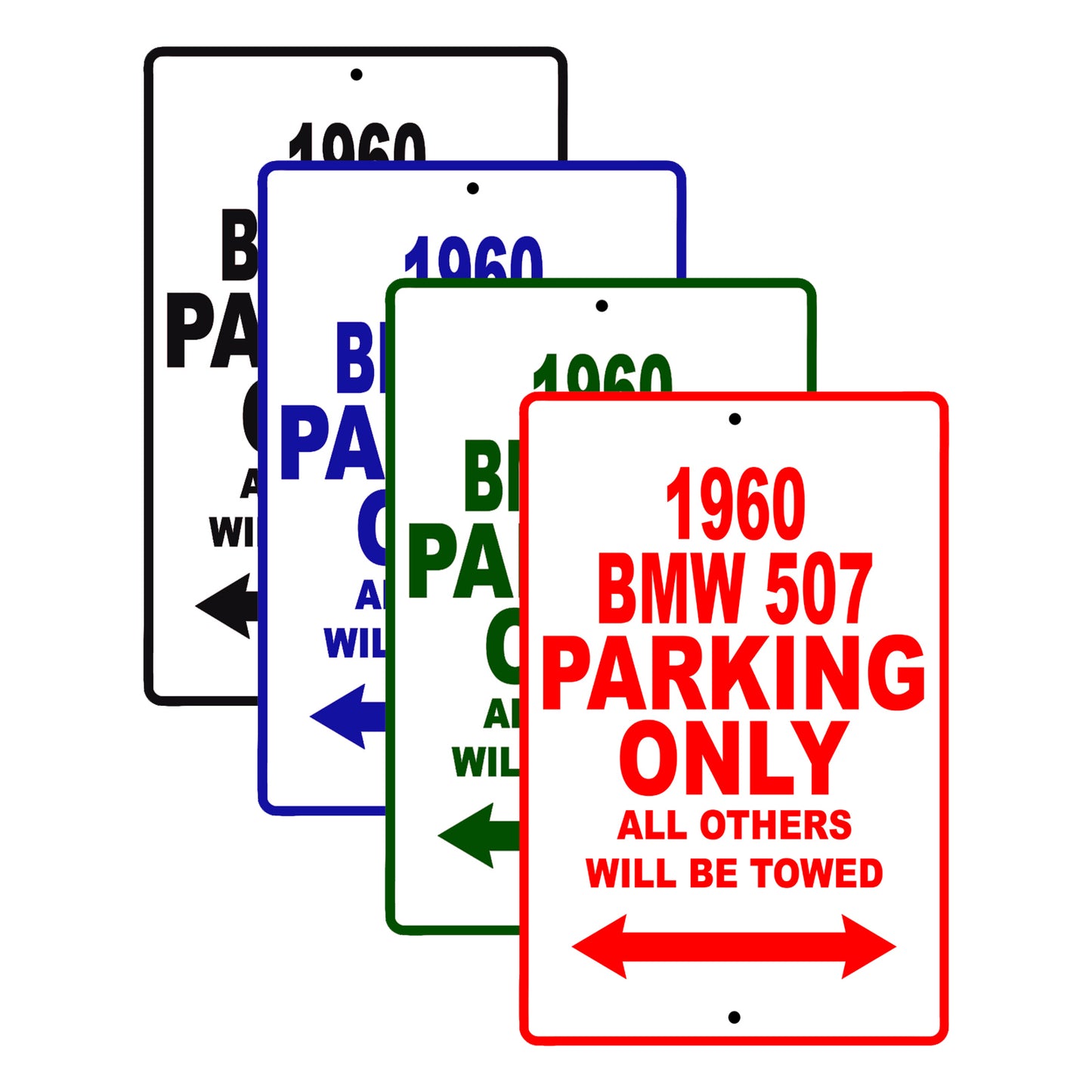 1960 BMW 507 Parking Only All Others Will BE Towed Aluminum Metal Sign